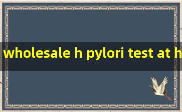 wholesale h pylori test at home